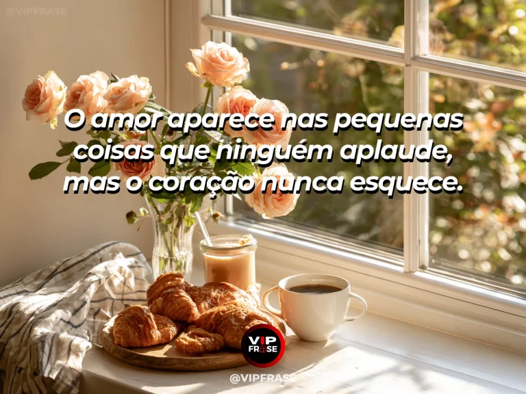 Frase de amor com fundo romântico e delicado sobre o amor está nos detalhes.