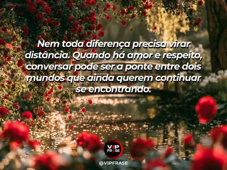 Mensagem de amor sobre diálogo e reconexão, com visual poético e esperançoso.