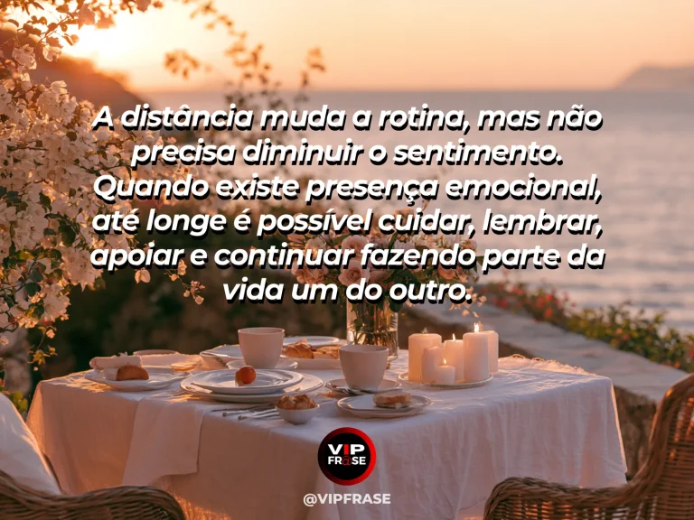 Mensagem de amor à distância, com atmosfera sensível e romântica.