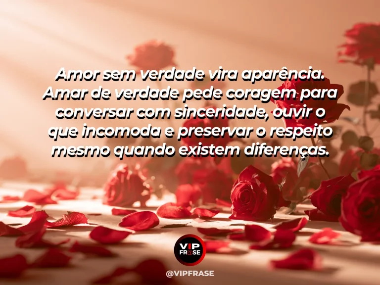 Mensagem de amor sobre verdade e sinceridade, com visual sóbrio e elegante.
