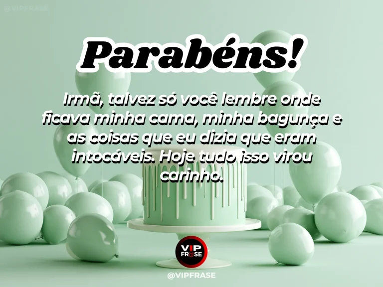 Mensagem de aniversário para irmã sobre lembranças do quarto de infância, com irmãs revendo o antigo espaço