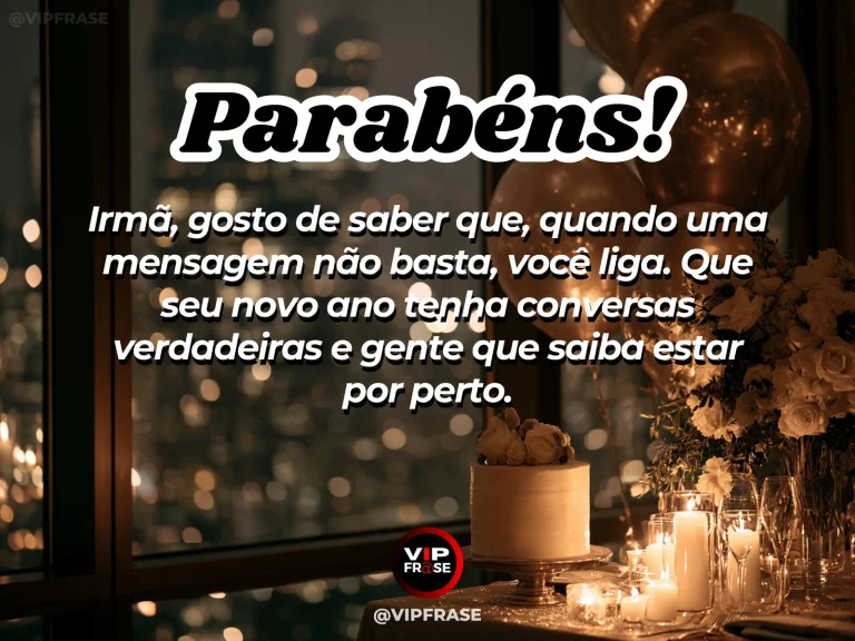 Mensagem de aniversário para irmã sobre conversas verdadeiras, com mulher em ligação afetiva