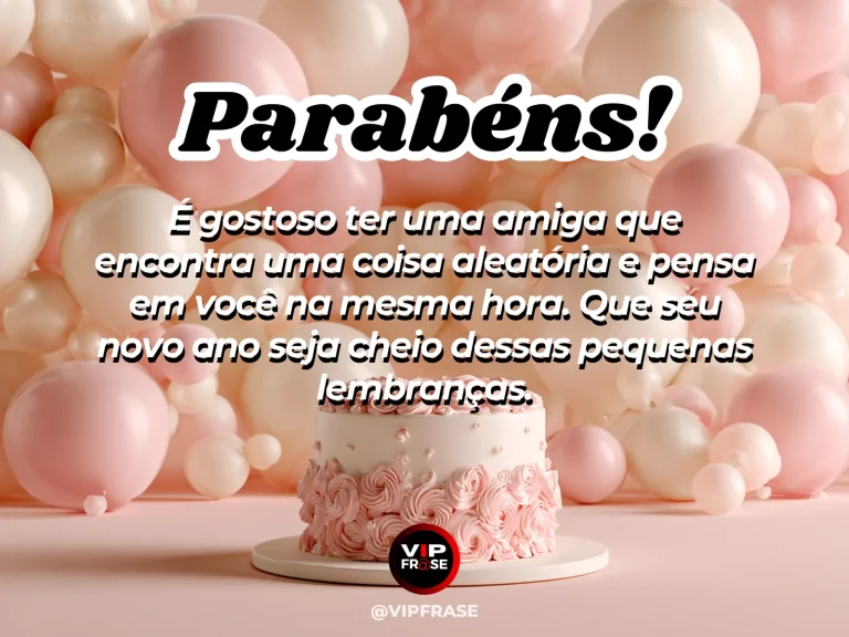 Mensagem de aniversário para amiga sobre carinho e lembranças, com amigas trocando um pequeno presente.