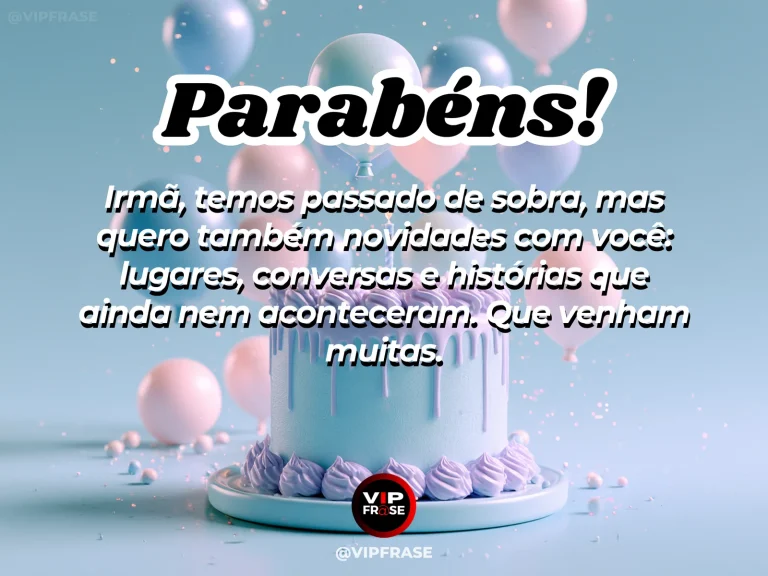 Mensagem de aniversário para irmã sobre novas memórias, com duas irmãs começando um passeio juntas