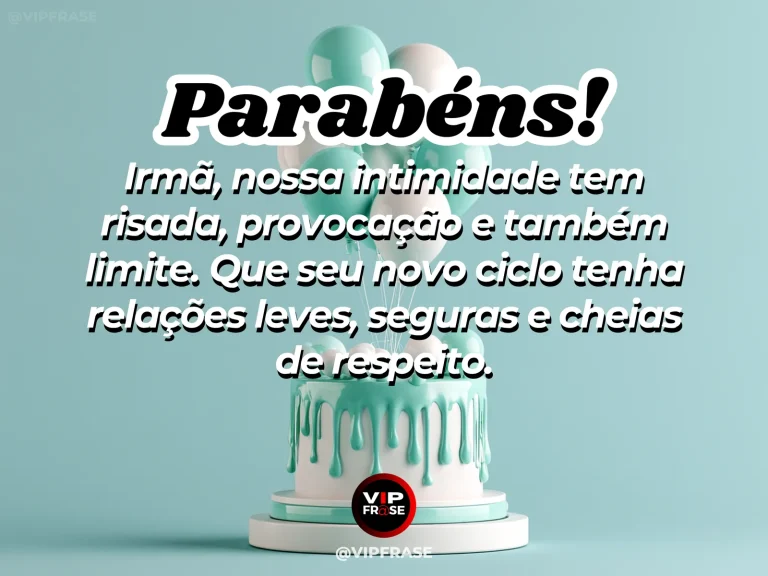 Mensagem de aniversário para irmã sobre respeito e intimidade, com duas irmãs conversando de forma leve.