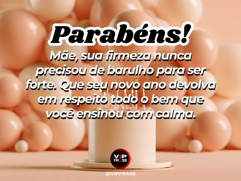 Mensagem de aniversário para mãe sobre firmeza e sabedoria, com mãe em ambiente sereno