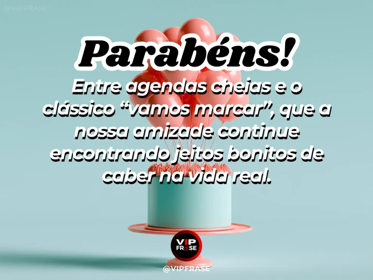 Parabéns para amiga em um encontro de café depois de agendas cheias, com clima leve e divertido.