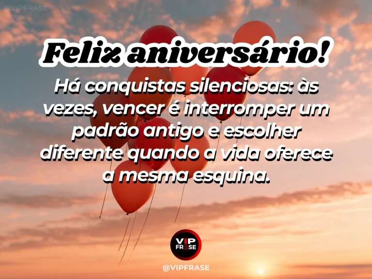 Frase de aniversário sobre superação de padrões, com caminhos se abrindo em uma paisagem.