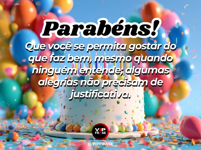 Frase de aniversário sobre felicidade sem explicação, com balões refletidos após a chuva.
