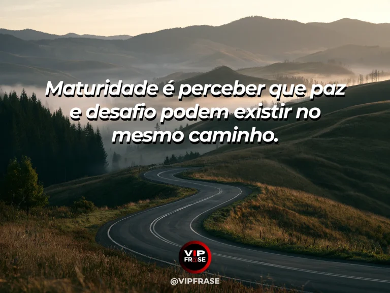 Frase reflexiva sobre paz e desafios, com estrada entre montanhas iluminadas.