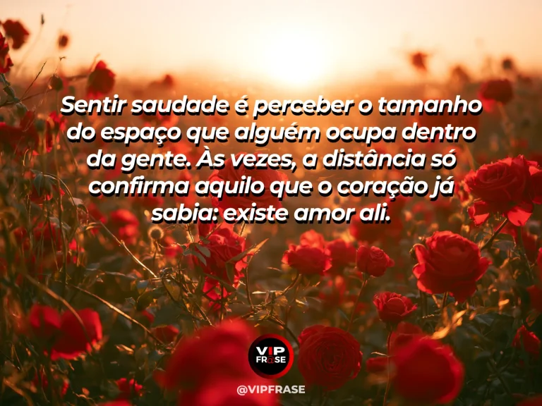 Mensagem de amor e saudade, com atmosfera nostálgica e delicada.