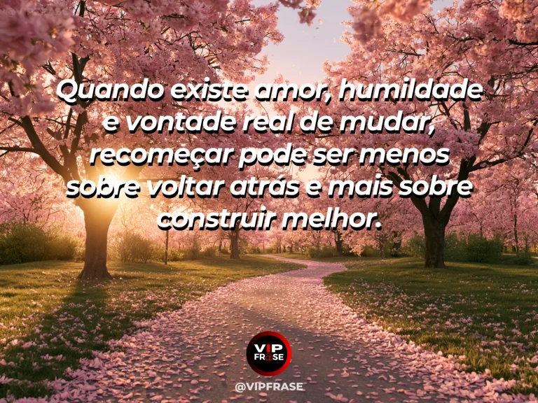 Frase de amor sobre recomeço e construção, com fundo de amanhecer suave.