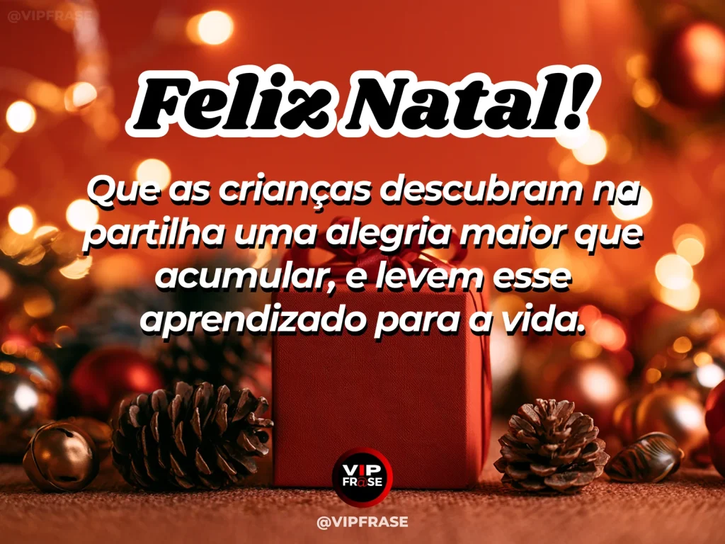 Mensagem de Natal sobre família e sabedoria, com pequenos brinquedos e presentes sendo separados em duas caixas natalinas, gesto educativo de partilha e generosidade.