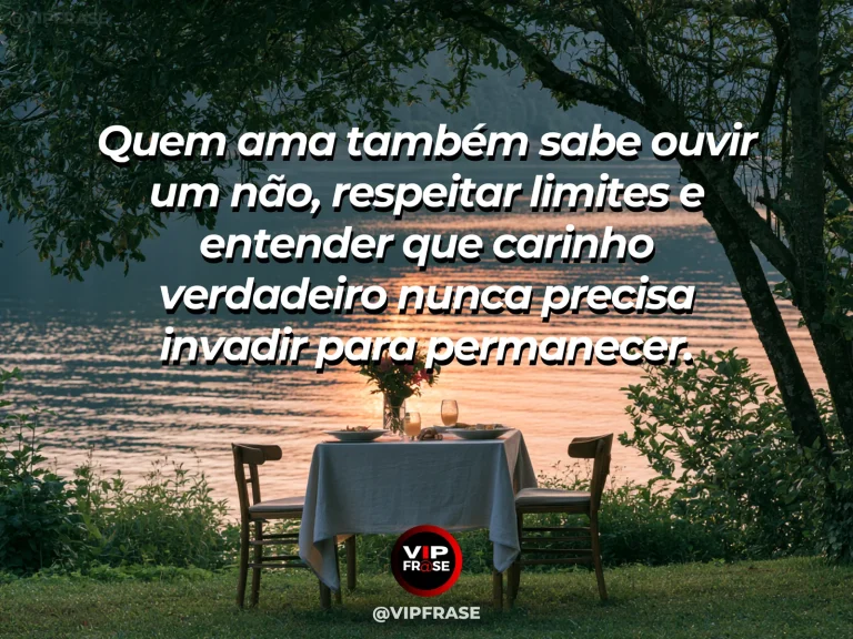 Frase de amor sobre respeito aos limites, com fundo sereno e elegante.