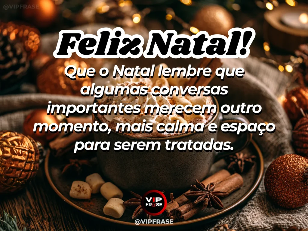 Frase de Natal sobre adiar uma conversa difícil, com duas cadeiras e chá em um canto tranquilo.