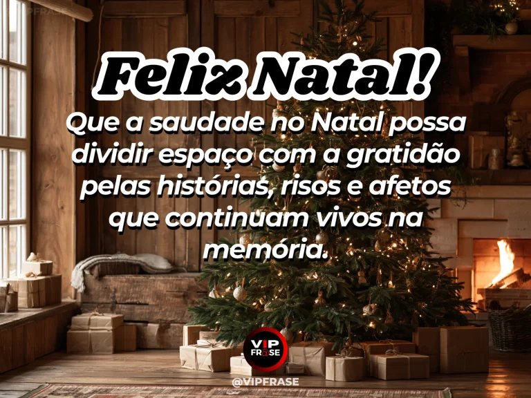 Frase de Natal sobre saudade e gratidão, com fotografias antigas e enfeites iluminados.