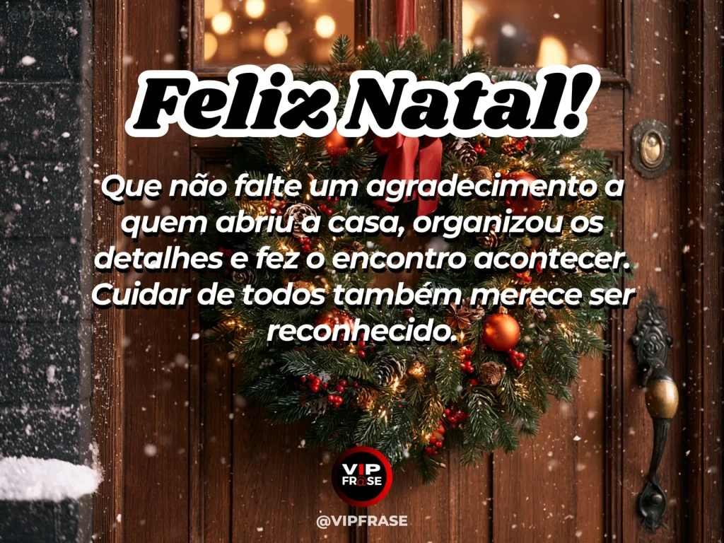 Arte de Natal sobre gratidao, carinho, com porta de casa decorada para o Natal e mesa pronta para receber convidados em clima acolhedor.