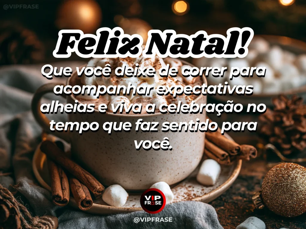 Mensagem de Natal sobre autoestima e paz, com relógio discreto ao lado de chá e enfeites natalinos em uma sala tranquila, simbolizando um ritmo próprio e sereno.