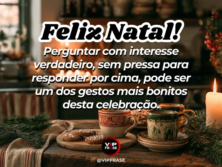 Frase de Natal sobre carinho, em cena natalina acolhedora e elegante.