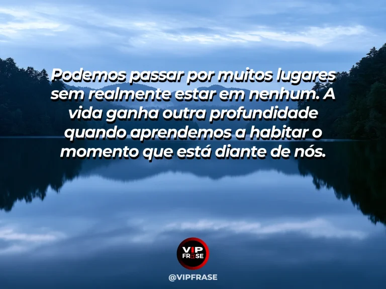 Mensagem reflexiva sobre vida, com uma pessoa contemplando um lago azul cercado por montanhas verdes em manhã clara.