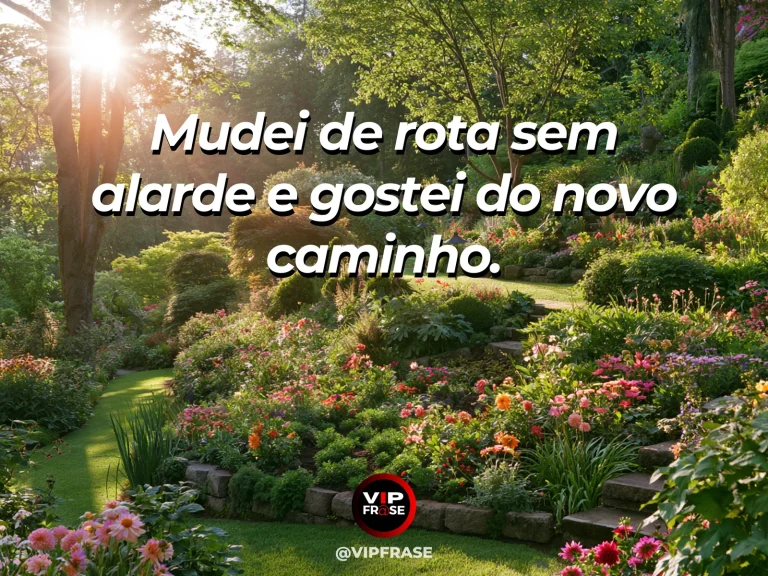 Mensagem sobre mudar de rota em trilha tranquila de parque arborizado.