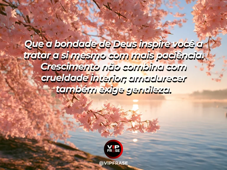 Mensagem sobre a bondade de Deus e gentileza, com jardim florido pela manhã.