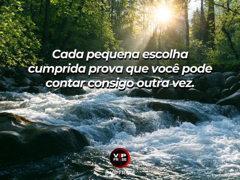 Frase de superação em cenário natural sobre a confiança cresce com evidências.