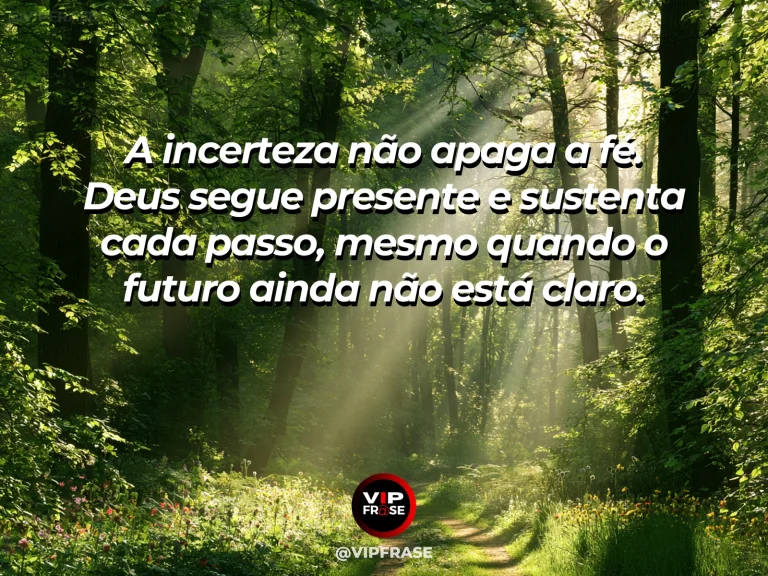 Mensagem de fé sobre fé em Deus diante da incerteza, com floresta verde depois da chuva.