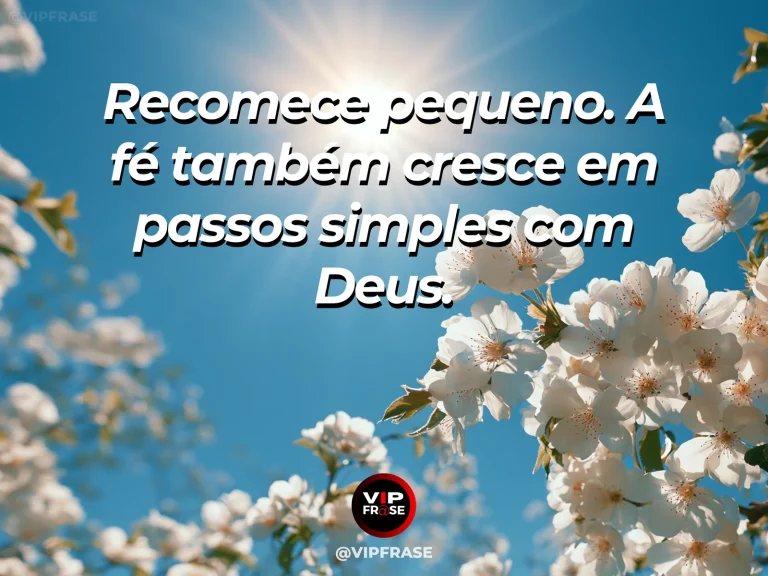 Mensagem de fé sobre fé e recomeço em pequenos passos, com brotos verdes surgindo em solo úmido sob luz dourada.