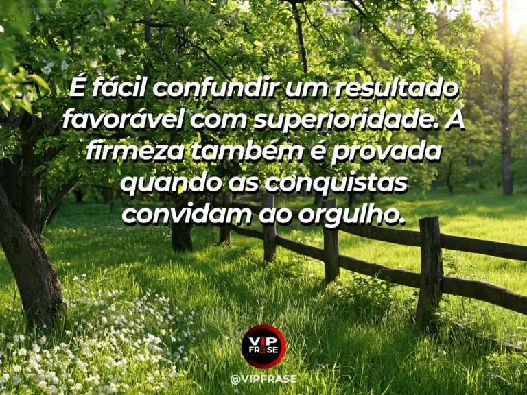 Frase de força sobre a força de não se tornar arrogante, com carvalho de copa imensa inclinada oferecendo sombra a flores silvestres.