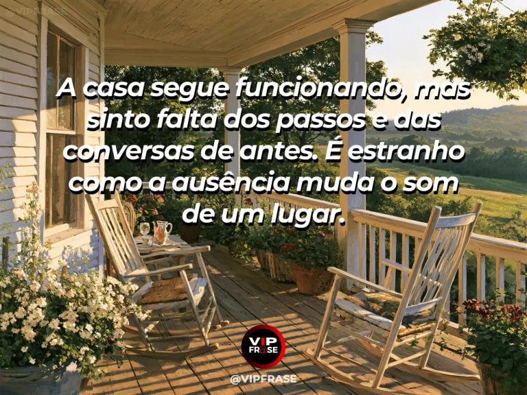 Mensagem de saudade sobre a falta dos sons de casa, com corredor de casa com plantas e sol entrando.