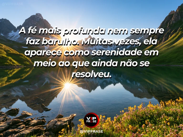 Frase de fé com lago-espelho entre montanhas ao amanhecer, com água calma e luz delicada.