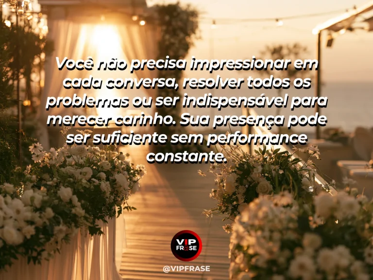 Mensagem de autoestima sobre being enough without constant performance, em cena luminosa e acolhedora
