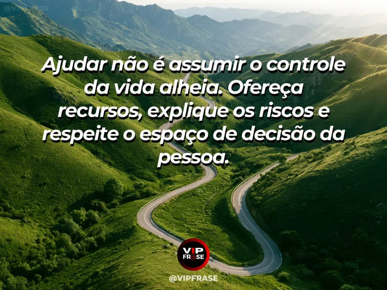 Frase de sabedoria sobre ajuda sem controle, com duas trilhas independentes atravessando prado florido.