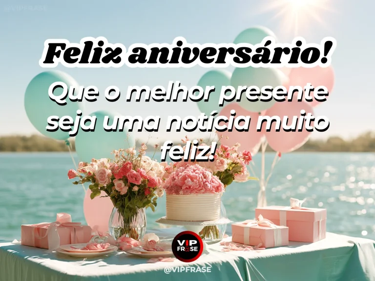 Mensagem de aniversário para alguém especial sobre a melhor parte do aniversário, com presente elegante e buquê com balões sob a luz do sol.