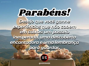 Mensagem de aniversário para alguém especial sobre um presente que não precisa de embalagem, com mirante sobre montanhas com balões suaves e mesa de bolo.