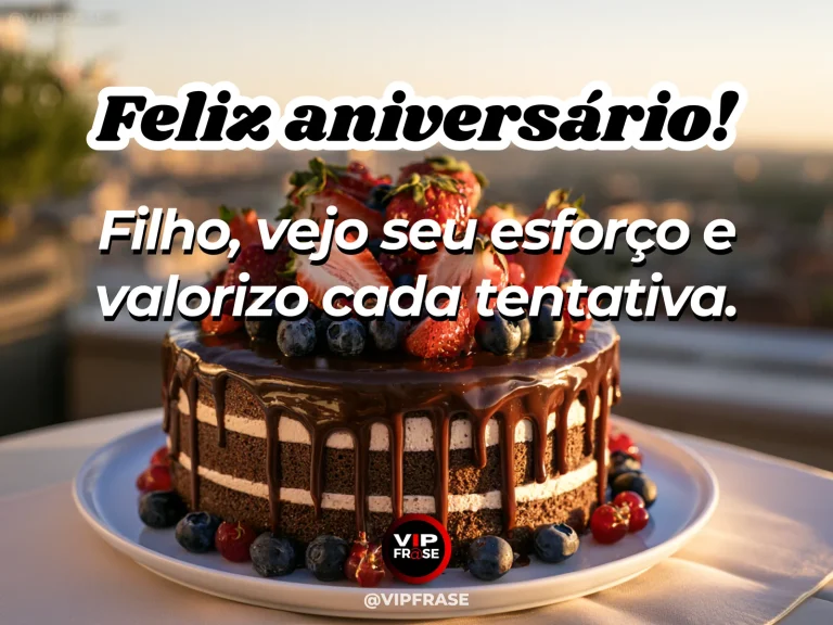 Mensagem de aniversário para filho sobre recognition of effort, em cenário com bolo de aniversário e balões.