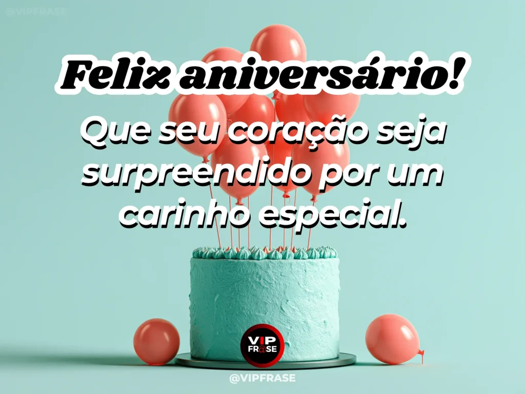 Mensagem de aniversário sobre carinho, com buquê surpresa.