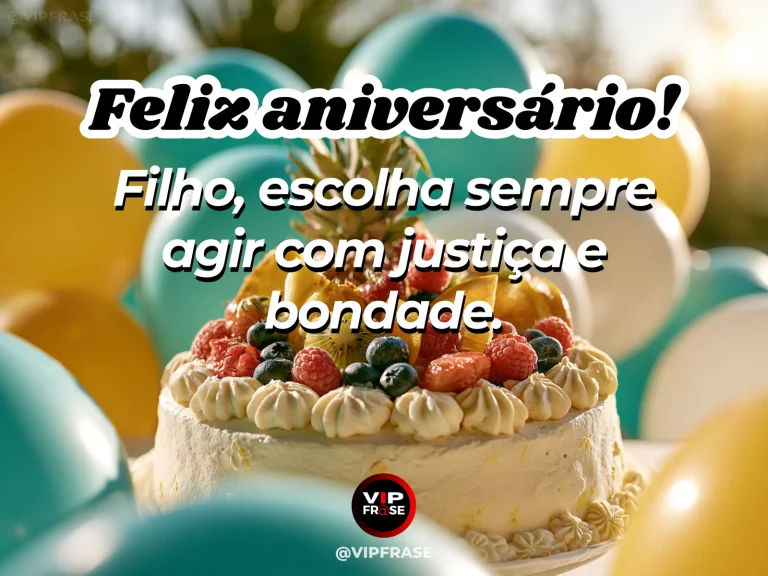 Mensagem de aniversário para filho sobre integrity e kindness, em cenário com bolo de aniversário e balões.