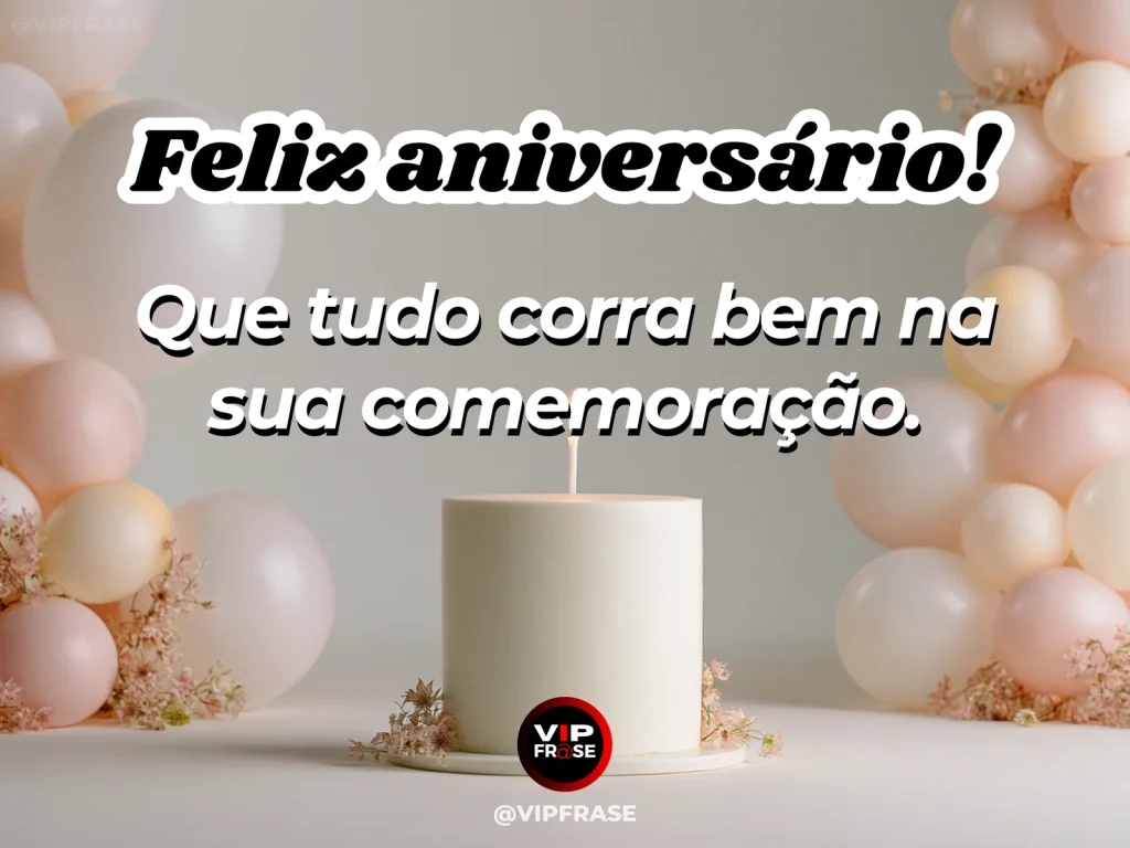 Mensagem de aniversário para WhatsApp sobre tranquilidade, com tidy elegant celebration table.