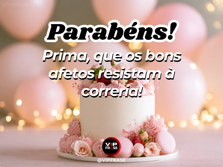 Mensagem de aniversário para prima sobre carinho, com birthday table.
