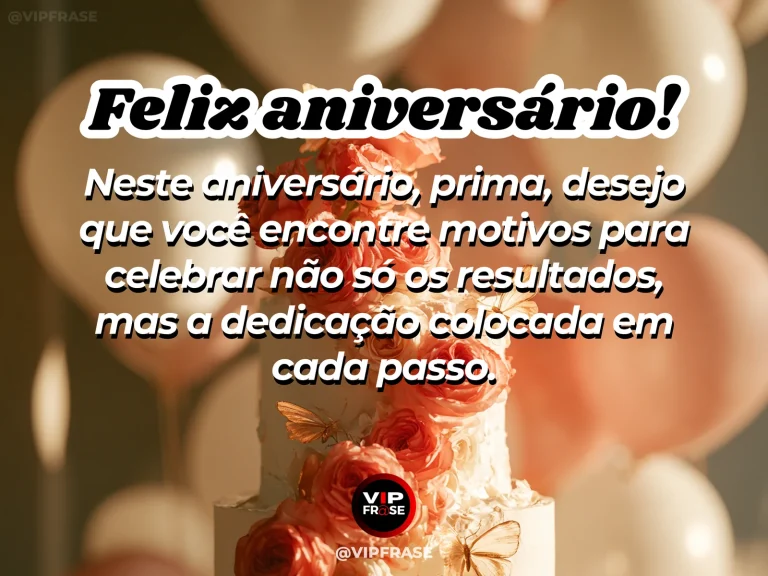 Mensagem de aniversário para prima sobre sucesso, com celebration cake beside hand-crafted floral arrangements.