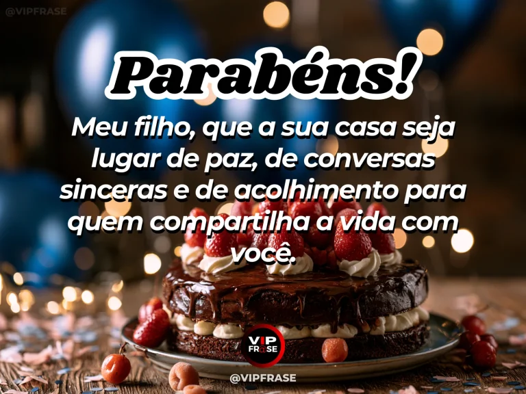 Mensagem de aniversário para filho sobre harmonia familiar, em arte com bolo e decoração de festa