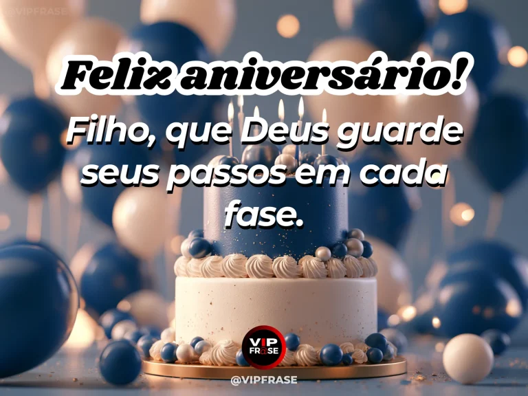 Mensagem de aniversário para filho sobre proteção e luz, em arte com bolo e decoração de festa