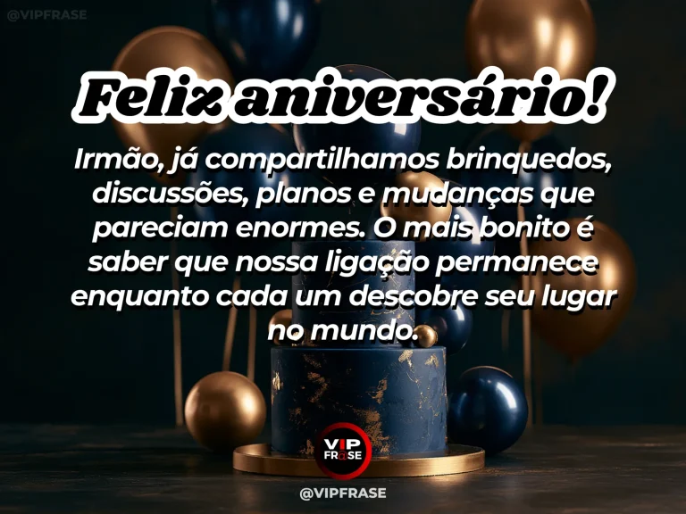 Mensagem de aniversário para irmão sobre família, com jogo de tabuleiro e bolo.