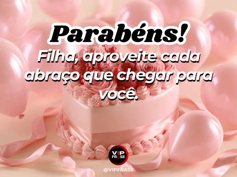 Mensagem de aniversário para filha sobre carinho, com bolo decorado e balões em festa delicada.