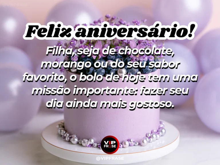 Mensagem de aniversário para filha sobre felicidade, com bolo decorado e balões em festa delicada.