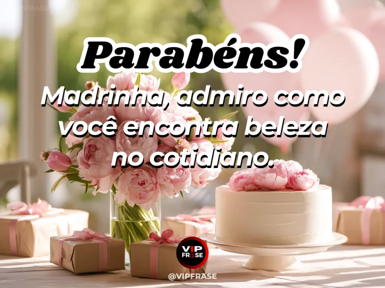 Mensagem de aniversário para madrinha sobre beleza no cotidiano, com flores do campo no parapeito de uma janela.