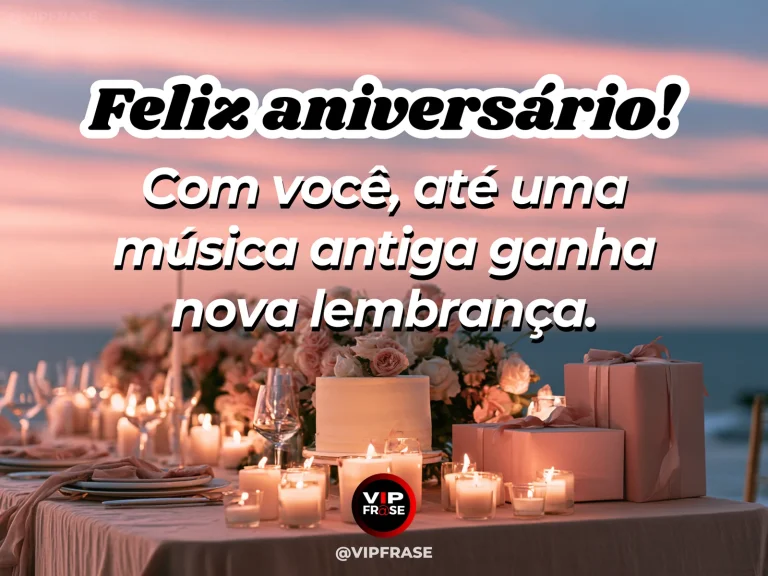 Mensagem de aniversário para namorada sobre as músicas que ganham outro sentido, em cena colorida de flores e luz natural.