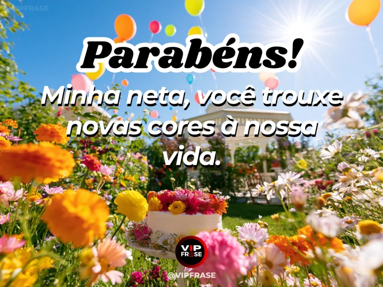 Mensagem de aniversário para neta sobre amor, em canteiro de flores coloridas.